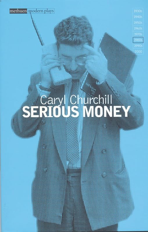 Serious Money (Methuen Modern Plays) by Caryl Churchill