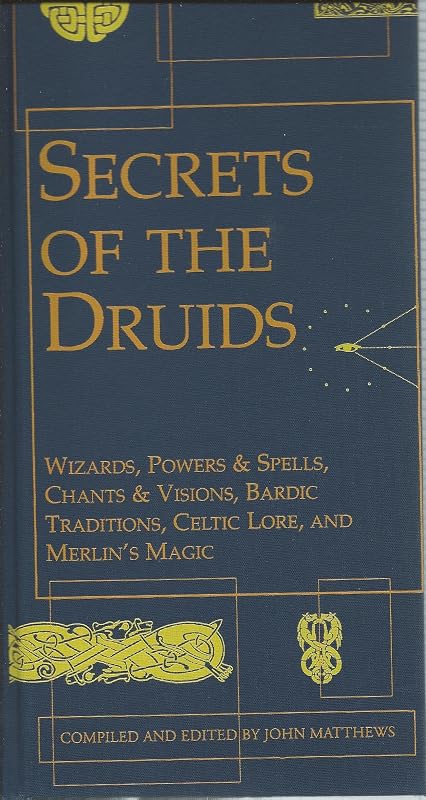 Secrets of the Druids by John Matthews