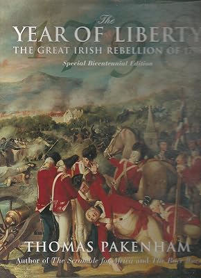 The Year of Liberty: The Great Irish Rebellion of 1798