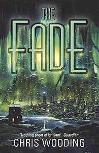 The Fade by Chris Wooding