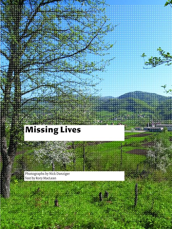 Missing Lives by Rory MacLean