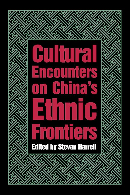 Cultural Encounters on China’s Ethnic Frontiers (Studies on Ethnic Groups in China) by Stevan Harrell
