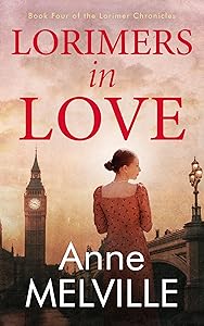 Lorimers in Love (The Lorimer Chronicles Book 4)
