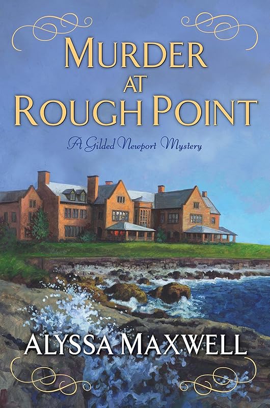 Murder at Rough Point (A Gilded Newport Mystery) by Alyssa Maxwell