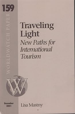 Worldwatch Paper #159: Traveling Light: New Paths for International Tourism