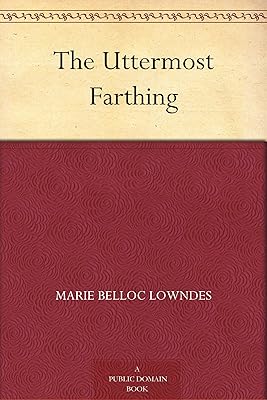 The Uttermost Farthing
