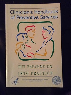 Put Prevention Into Practice: Clinician's Handbook of Preventive Services