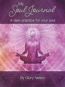 My Soul Journal by Glory Nelson