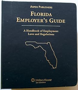 Florida Employer's Guide, 17th Edition by Summers Press
