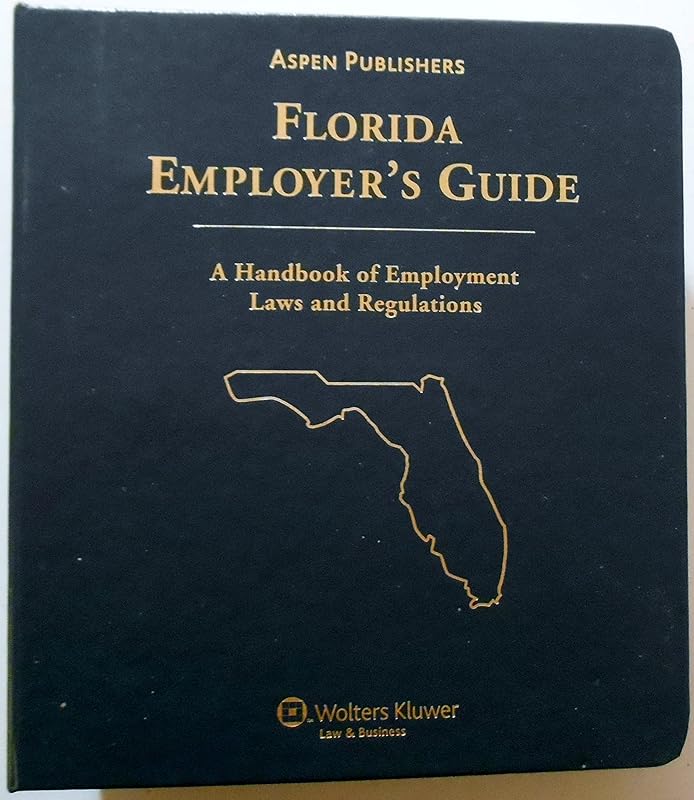 Florida Employer's Guide, 17th Edition by Summers Press