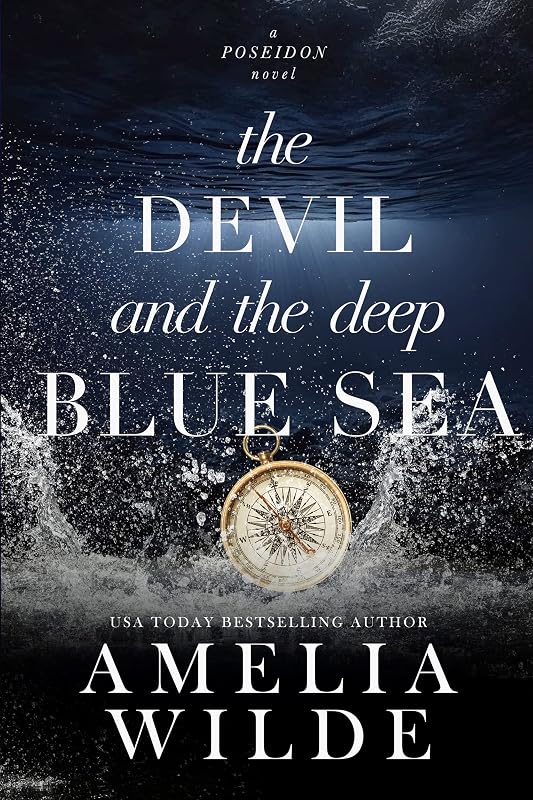 The Devil and the Deep Blue Sea (Poseidon Book 1) by Amelia Wilde