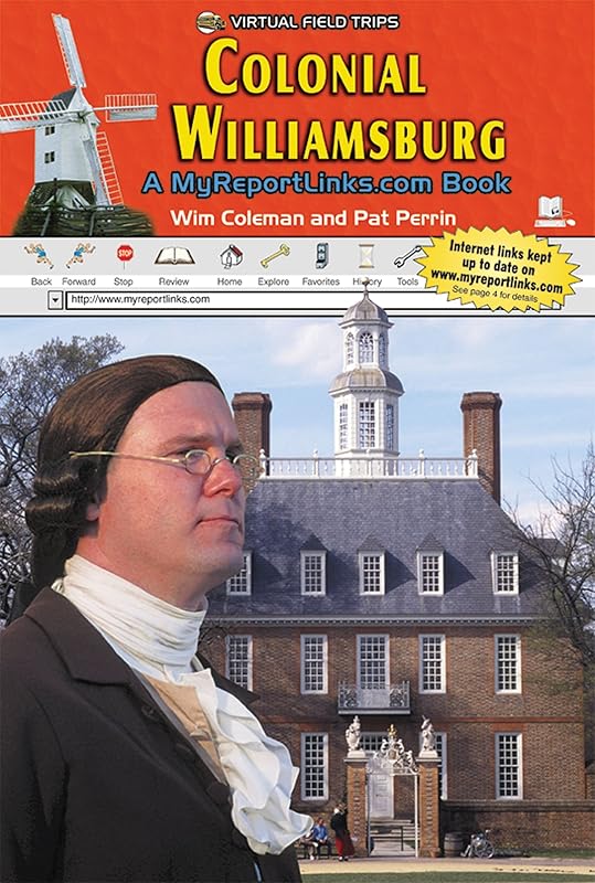 Colonial Williamsburg (Virtual Field Trips) by Wim Coleman