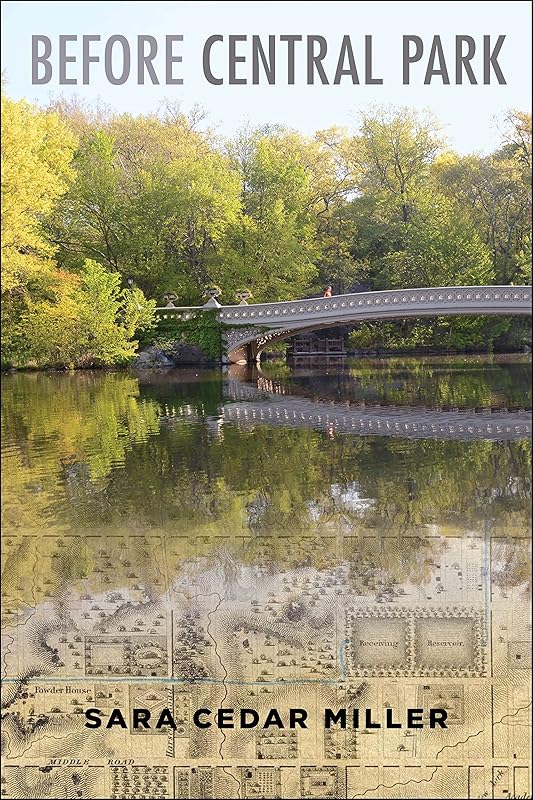 Before Central Park by Sara Cedar Miller