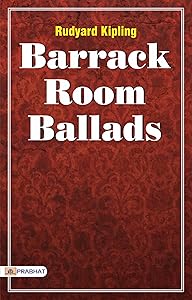 Barrack-Room Ballads and Other Verses