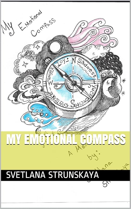 My Emotional Compass by SVETLANA STRUNSKAYA