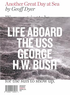 Another Great Day at Sea: Life Aboard the USS George H.W. Bush