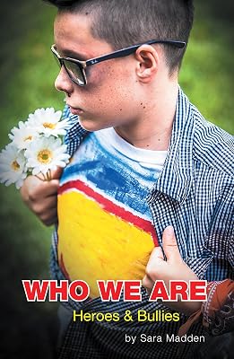 Who We Are: Heroes & Bullies