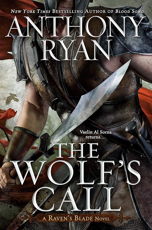 The Wolf's Call (Raven's Blade Book 1) by Anthony Ryan