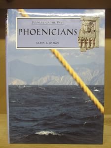 Phoenicians (Peoples of the Past) by Glenn Markoe