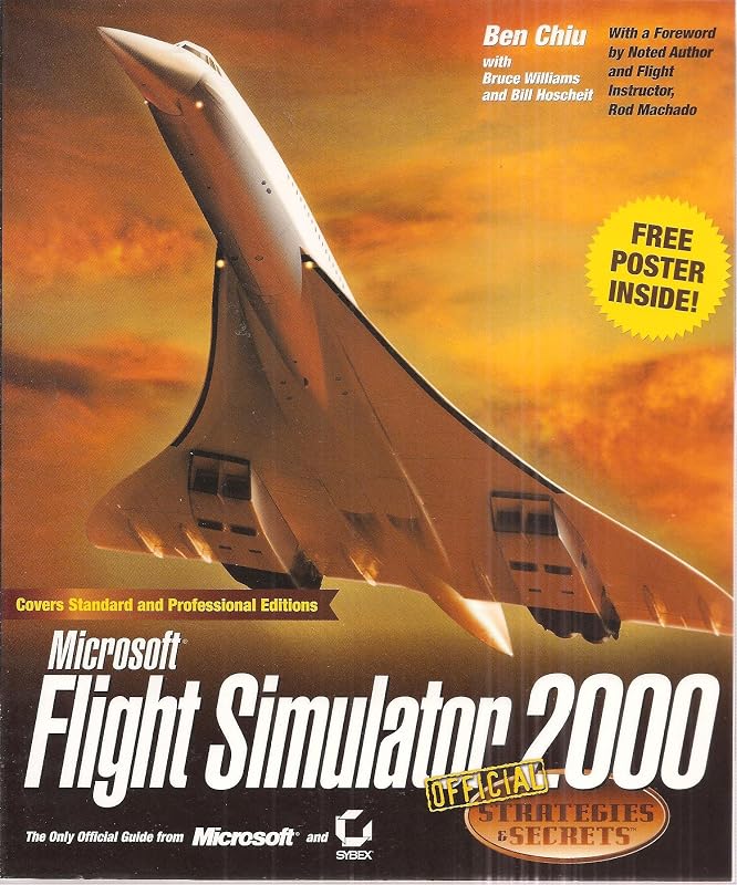 Microsoft Flight Simulator 2000 Official Strategies & Secrets by Bill Hoscheit