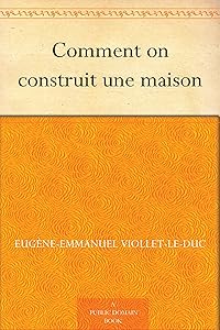 Comment on construit une maison (French Edition)