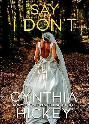 Say I Don't: A small town romantic suspense (Misty Hollow Book 7)
