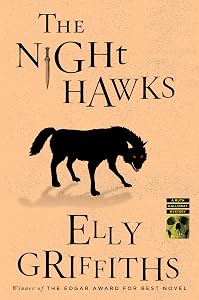 The Night Hawks: A Mystery (Ruth Galloway Mysteries Book 13) by Elly Griffiths