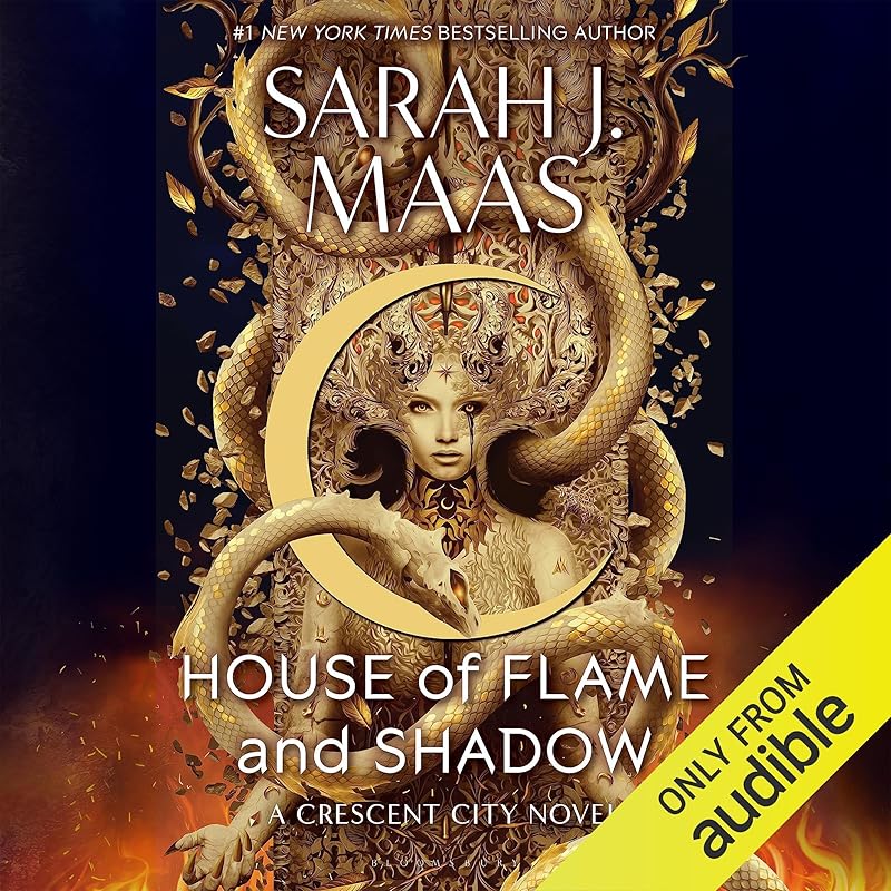 House of Flame and Shadow: Crescent City, Book 3 by Sarah J. Maas