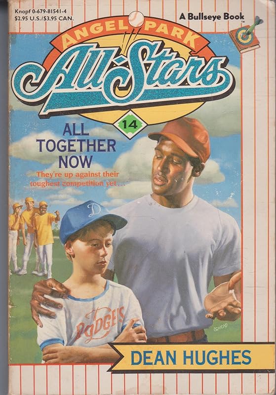 All Together Now (Angel Park All-Stars #14) by Dean Hughes
