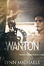 Wanton: MM Romance with an Established Couple (BDSM Billionaire Boyfriends Book 1)