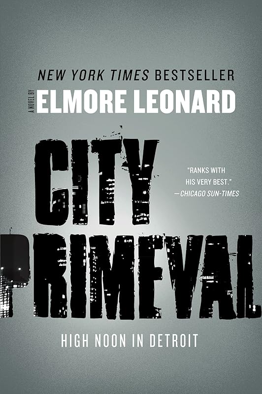 City Primeval: High Noon in Detroit by Elmore Leonard