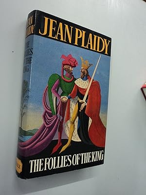 The follies of the king