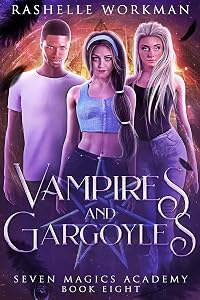 Vampires & Gargoyles: Jasmine's Vampire Fairy Tale (Seven Magics Academy Book 8)