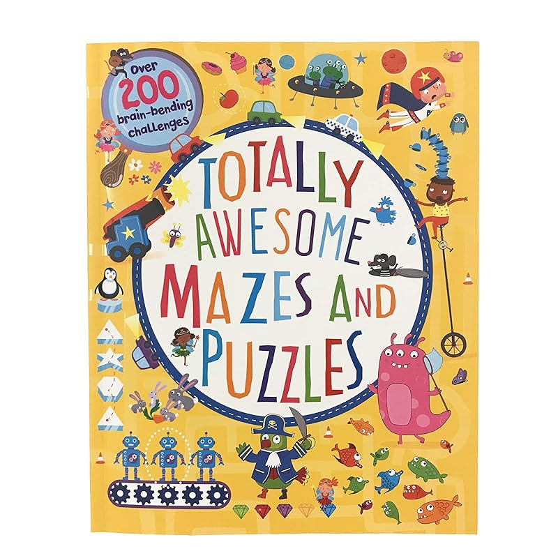 Totally Awesome Mazes and Puzzles: Over 200 Brain-bending Challenges by William Potter