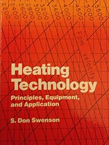 Heating Technology by S. Don Swenson
