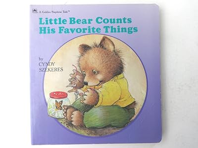 Little Bear Counts His Favorite Things (Golden Naptime Tale)