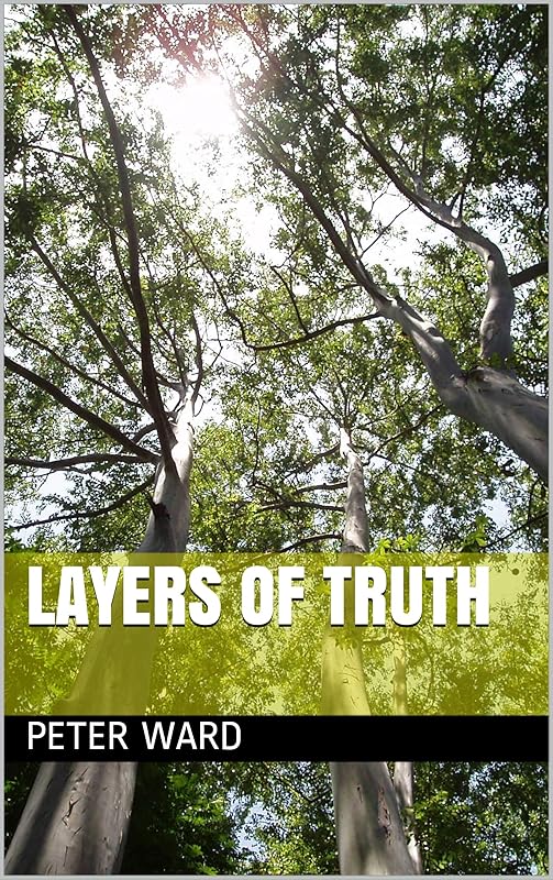 Layers of Truth by Peter Ward