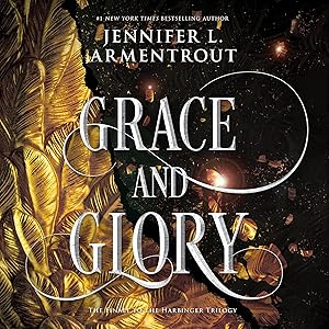 Grace and Glory: The Harbinger Series, Book 3 by Jennifer L. Armentrout