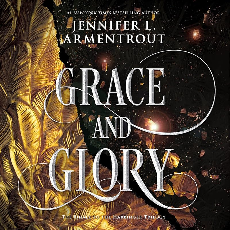 Grace and Glory: The Harbinger Series, Book 3 by Jennifer L. Armentrout