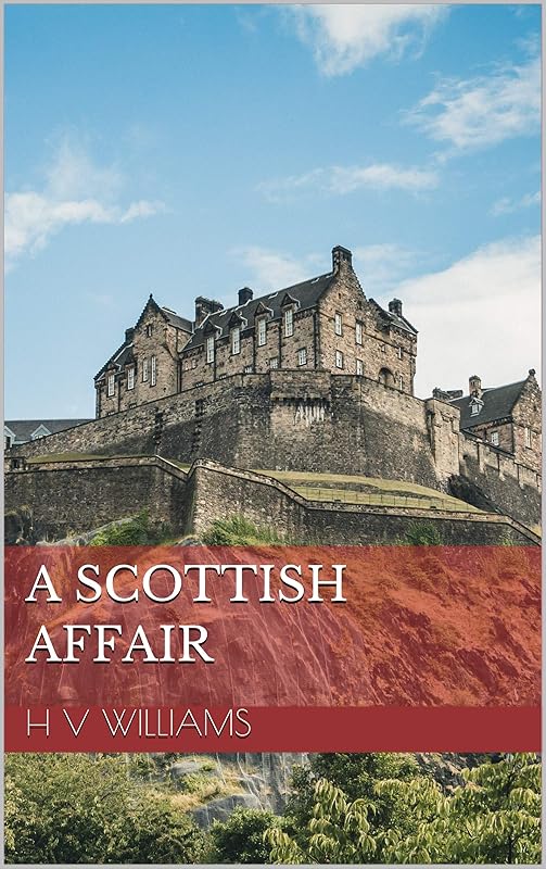 A Scottish Affair by H V Williams
