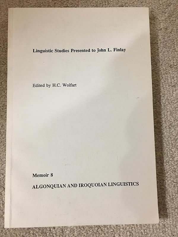 Linguistic studies presented to John L. Finlay (Memoir) by H. Christoph Wolfart