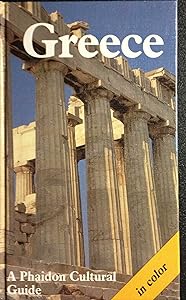Greece (A Phaidon cultural guide) by Franz N. Mehling
