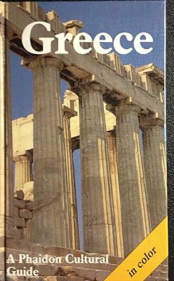 Greece (A Phaidon cultural guide)