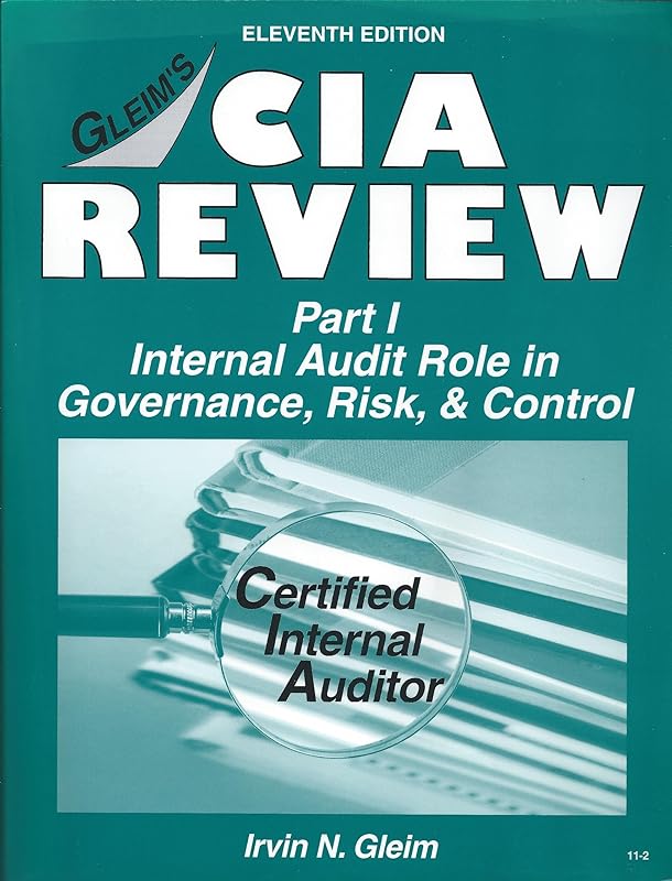 CIA Review, Part 1: Internal Audit Role by Irvin N. Gleim