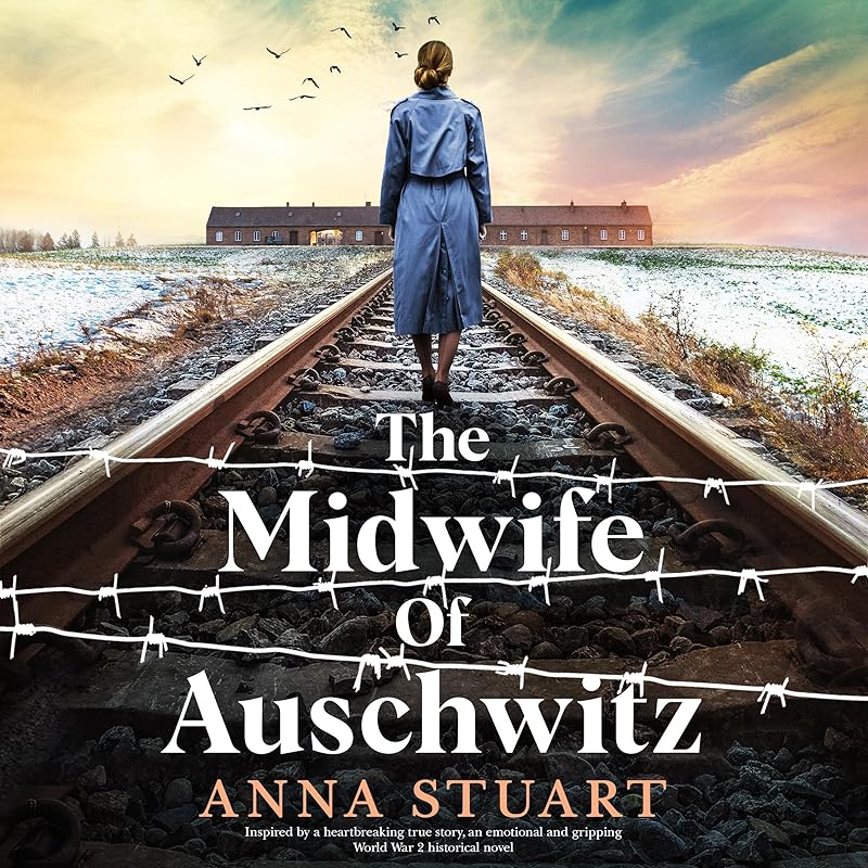 The Midwife of Auschwitz by Anna Stuart