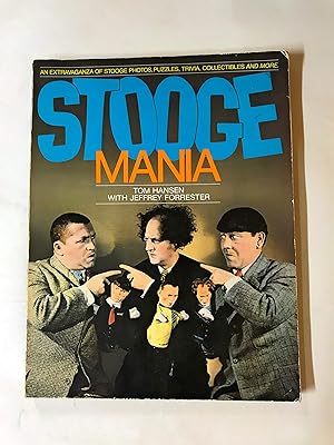 Stoogemania: An Extravaganza of Stooge Photos, Puzzles, Trivia, Collectibles and More