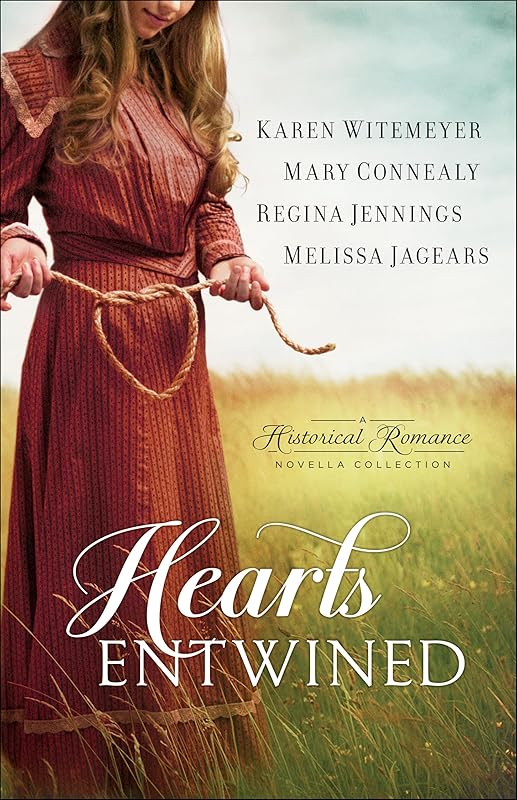 Hearts Entwined: Historical Romance & Humor (Novella Collection) by Karen Witemeyer