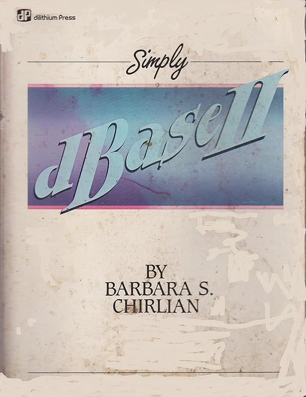 Simply dBASE II by Barbara S Chirlian