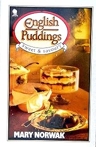 English Puddings: Sweet and Savoury