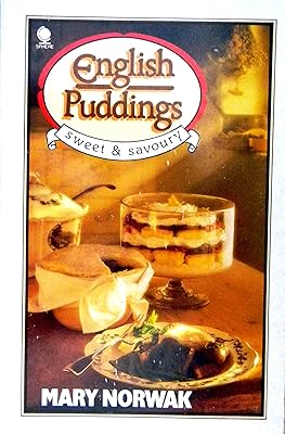 English Puddings: Sweet and Savoury